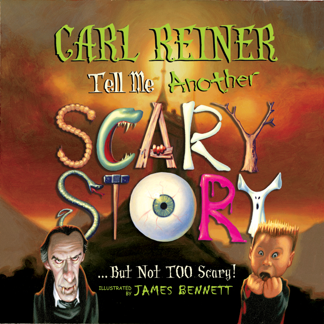 Title details for Tell Me Another Scary Story...But Not Too Scary by Carl Reiner - Available